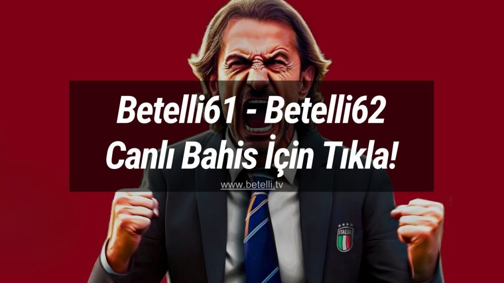 Betelli61 - Betelli62 Canlı Bahis İçin Tıkla